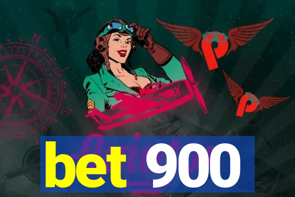 bet 900